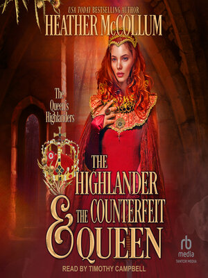 The Highlander & the Counterfeit Queen - Audiobook